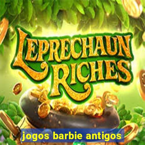 jogos barbie antigos